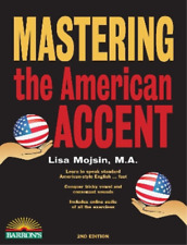 Lisa Mojsin Mastering The American Accent With Online Audio (poche)