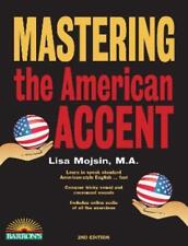 Lisa Mojsin Mastering The American Accent With Online Audio (poche)