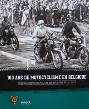 Livre/book : 100 Ans De Motocyclisme En Belgique - Fédération Motocycliste De Be