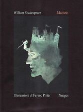 Macbeth - Illustrazioni Di Ferenc Pinter Di William Shakespeare, 2001, Nuages