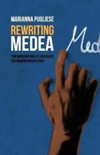 Marianna Pugliese Rewriting Medea (poche)