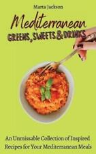 Marta Jackson Mediterranean Greens, Sweets & Drinks (relié)