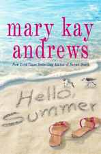 Mary Kay Andrews Hello, Summer (relié)