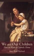 Mary Reed Newland We And Our Children (relié)