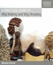 Melanie Bouvet A Practical Guide To Wig Making And Wig Dressing (poche)