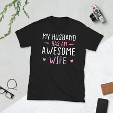 My Husband Has An Awesome Wife Short-sleeve Unisex T-shirt