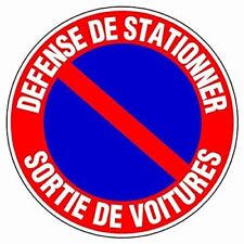 Novap - Panneau - Priere De Ne Pas Stationner Sortie De Voitures - Diametre 3...