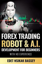Nsikak Edet Forex Trading Robot And A.i. Development (poche)