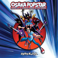 Osaka Popstar Osaka Popstar And The American Legends Of Punk (vinyl) 12