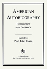 Paul John Eakin American Autobiography (poche)