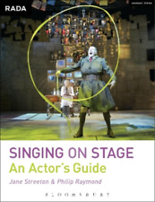 Philip Raymond Jane Streeton Singing On Stage (poche) Rada Guides