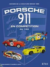Porsche 911 En Compétition Au 1/43e, Livre De J.m. Et D.lastu