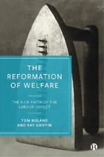 Ray Griffin Tom Boland The Reformation Of Welfare (poche)