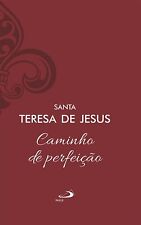 Santa Teresa De Jesus Caminho De Perfeição (poche)
