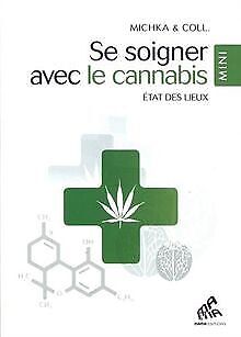 Se Soigner Avec Le Cannabis By Michka | Book | Condition Good
