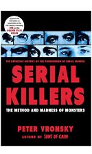 Serial Killers: The Method And Madness Of Monsters (paperback) (a)