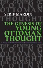 Serif Mardin The Genesis Of Young Ottoman Thought (poche)