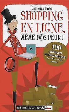 Shopping En Ligne, Même P@s Peur ! By Catherine ... | Book | Condition Very Good