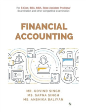Singh, Mr. Govind Financial Accounting: For B.com, Bba, Mba, State Ass Book Neuf