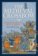 Stuart Ellis-gorman The Medieval Crossbow (relié)