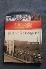 Suchard - Strasbourg 1931/2011 - 80 Ans à Croquer ! 2011