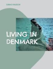 Sumiko Knudsen Living In Denmark (poche)