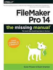 Susan Prosser Stuart Gripman Filemaker Pro 14: The Missing Manual (poche)