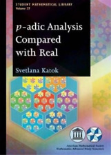Svetlana Katok P-adic Analysis Compared With Real (poche)