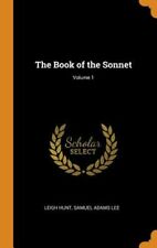 The Book Of The Sonnet; Volume 1 By Leigh Hunt: New