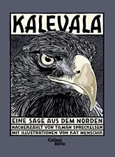 Tilman Spreckelsen Kat Menschik Kalevala: Eine Sage Aus Dem Norden (relié)