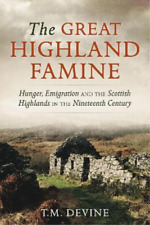 Tom M. Devine The Great Highland Famine (poche)