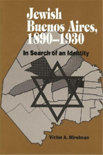 Victor A. Mirelman Jewish Buenos Aires, 1890- 1939 (poche)