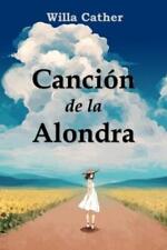 Willa Cather Canci�n De La Alondra (poche)