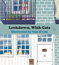 Yeju Kwon Lockdown, With Cats (relié)